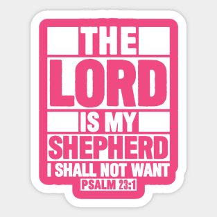 Psalm 23:1 The Lord Is My Shepherd Sticker